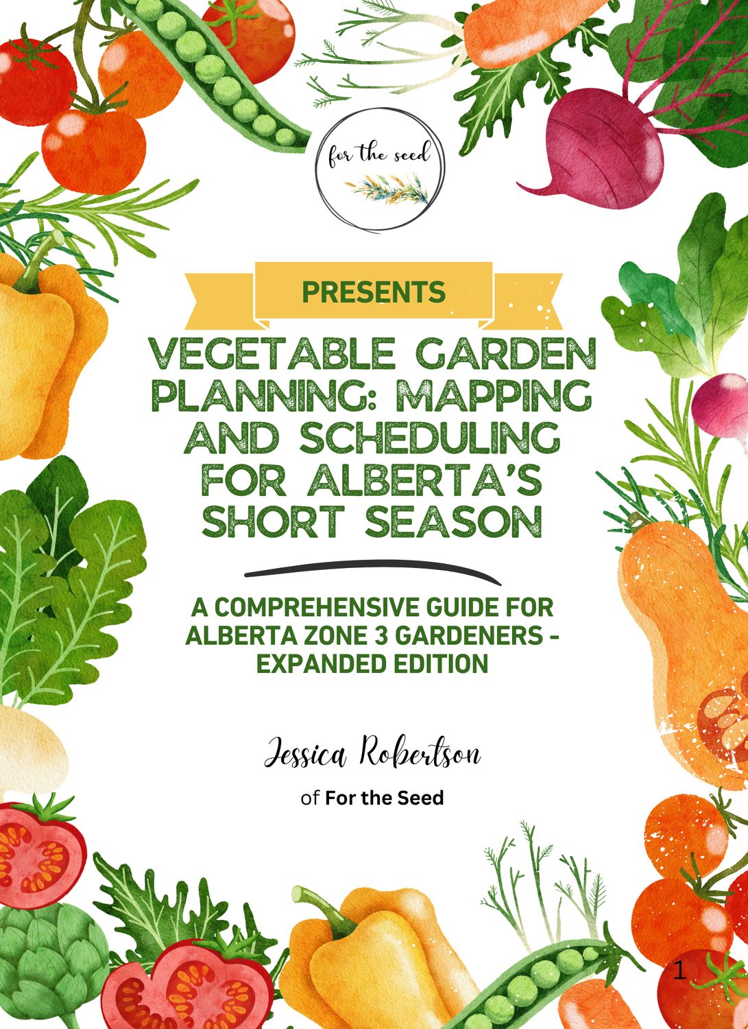 Vegetable Garden Planning:  Mapping and Scheduling for Alberta's Short Season