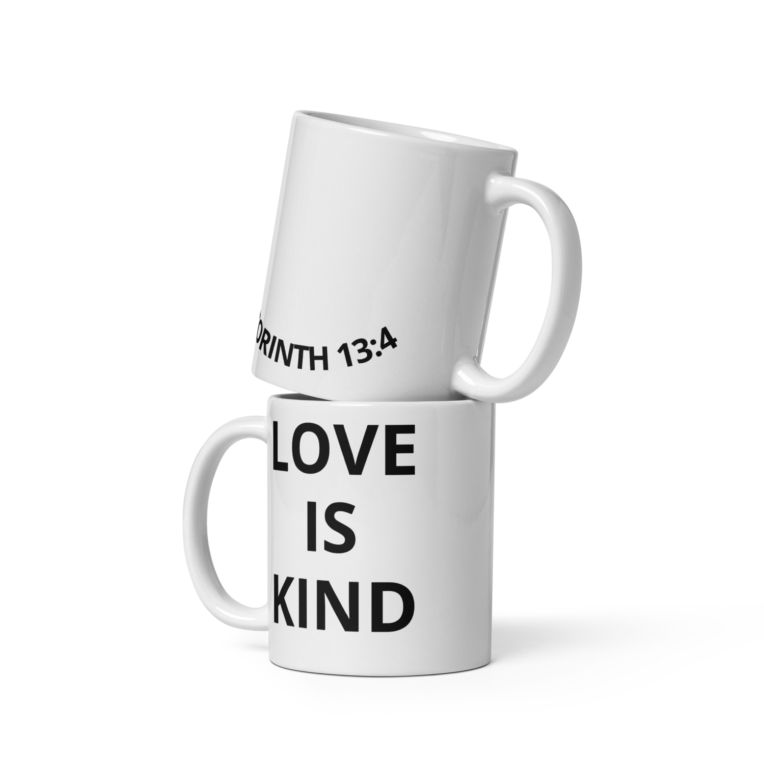 White love is kind glossy mug