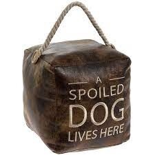 Spoiled Dog Doorstop