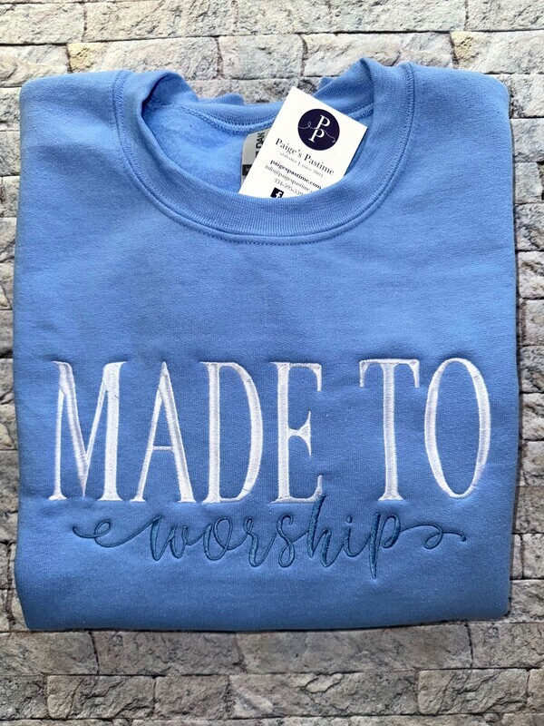Made to Worship Sweat Shirt