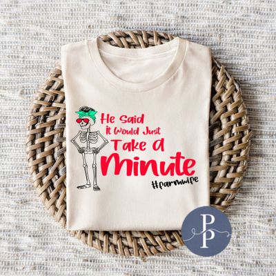 Just Take a Minute Shirt