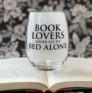 Book Lovers Never Go To Bed Alone Stemless Wine Glass