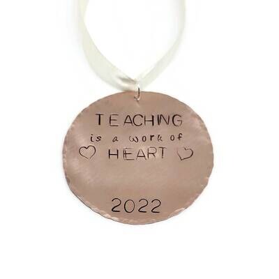 Teaching is a work of Heart Ornament, Custom Teacher Gift