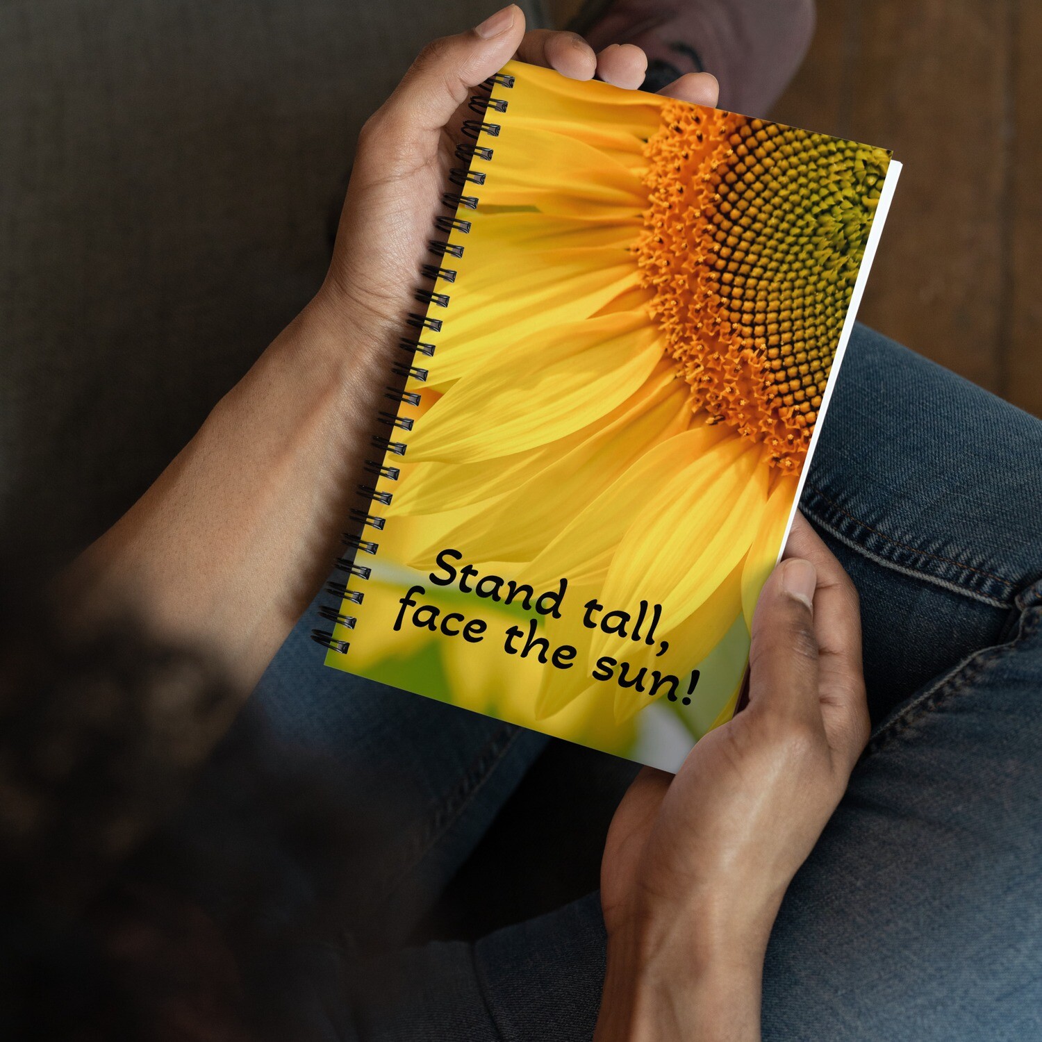 Stand tall, face the sun! Sunflower Spiral Notebook