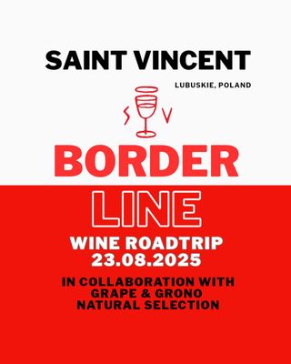 BORDERLINE Wine Roadtrip - Berlin &gt; Poland 23.08.25