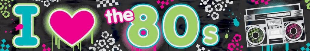 Banner-  I Love The 80&#39;s-25ft