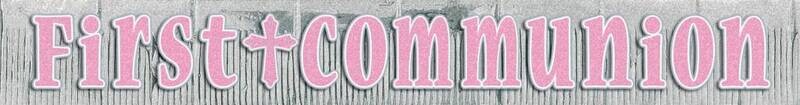 Banner-First Communion Pink-8.75ft x 12&#39;&#39; (Seasonal)