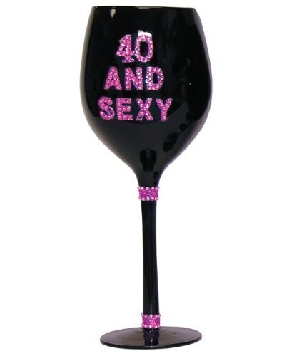 Glass-Wine -40 And Sexy-20oz