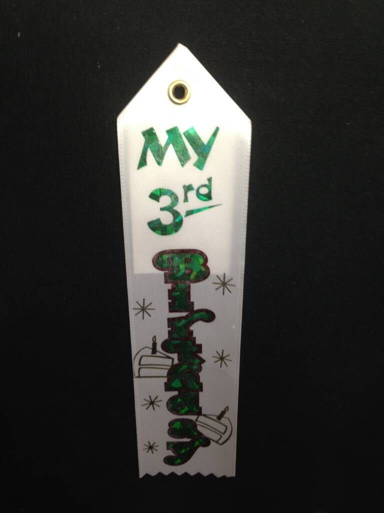 Award Ribbon- My 3rd Bday-8.25&#39;&#39;