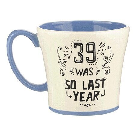Mug-39 Was So Last Year-20oz