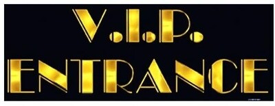 V.I.P. Entrance Cutout
