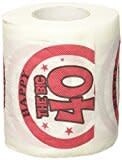 Toilet paper-The Big 40th Birthday