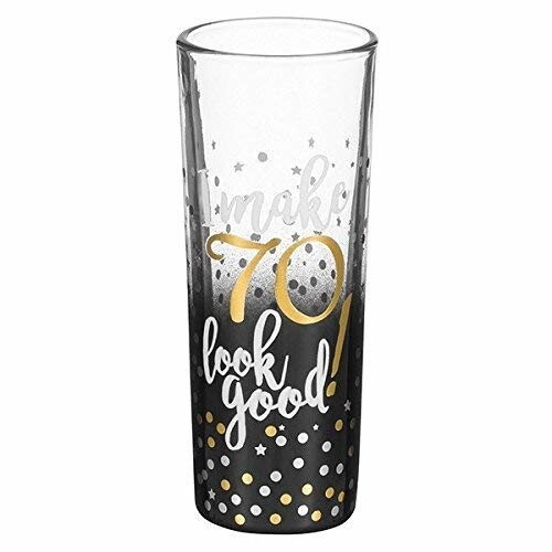 Shot Glass- I Make 70 Look Good!- 2.2oz