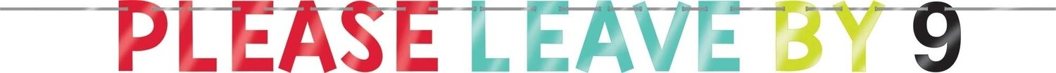 Banner-Letter/Please Leave by 9