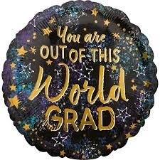 Foil Balloon - Grad - You are out of this world - 18&quot;