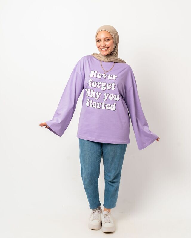 NEVER FORGET WHY YOU STARTED LAVENDER OVERSIZE WIDESLEEVE