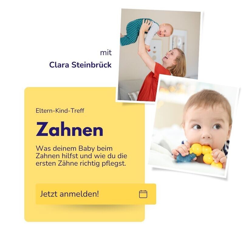 Zahnen und erste Zähne (Eltern-Kind-Treff)