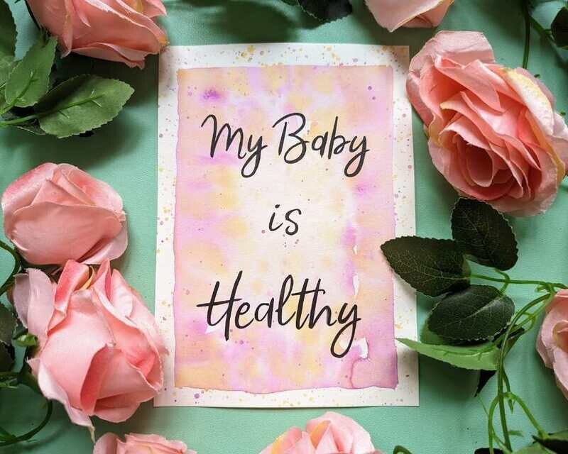 My Baby is Healthy A5 Watercolour Affirmation Painting