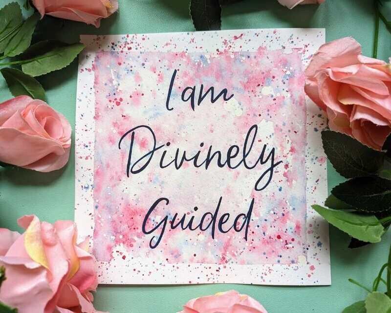 I am Divinely Guided 8" Watercolour Affirmation Painting