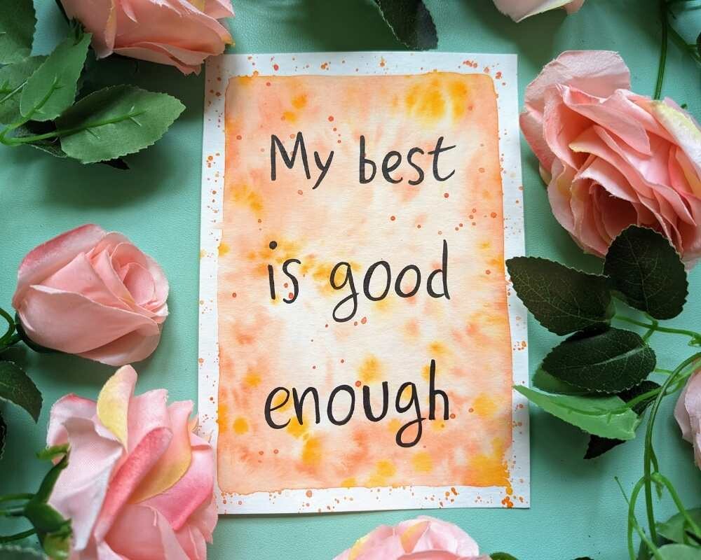 My Best is Good Enough A5 Watercolour Affirmation Painting