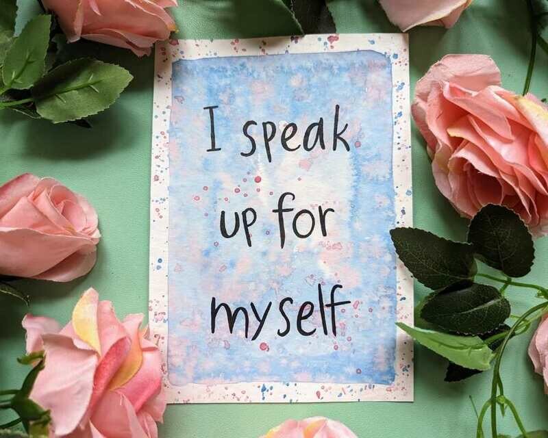 I Speak Up For Myself A5 Watercolour Affirmation Painting