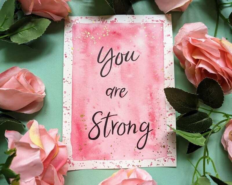 You are Strong A5 Watercolour Affirmation Painting