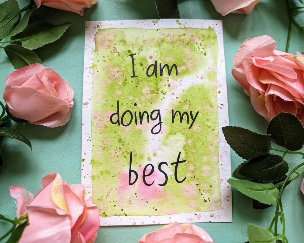 I am Doing my Best A5 Watercolour Affirmation Painting
