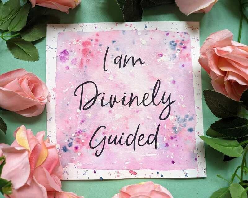 I am Divinely Guided 8" Watercolour Affirmation Painting