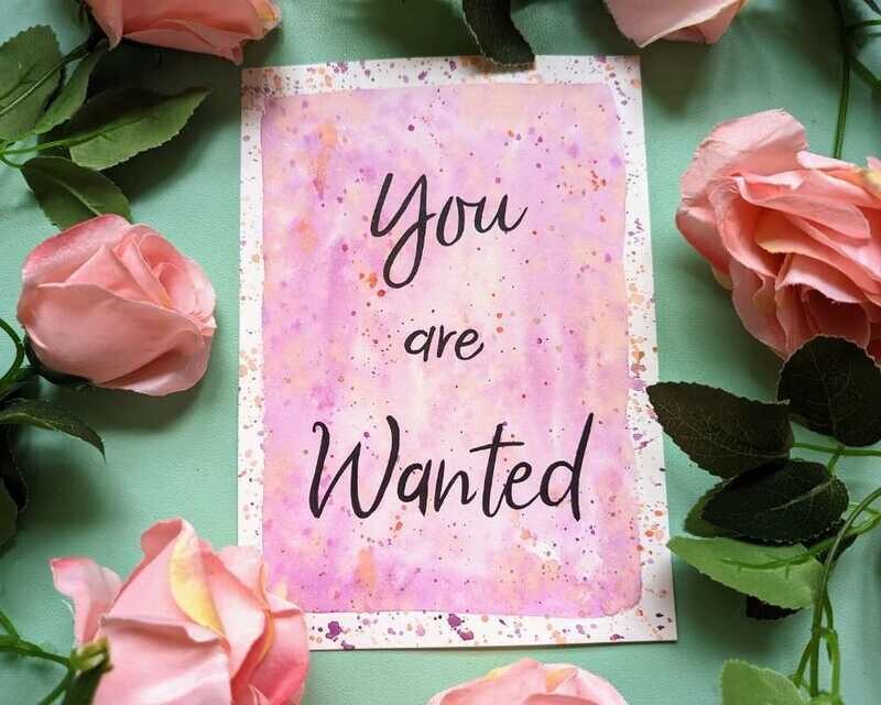 You are Wanted A5 Watercolour Affirmation Painting