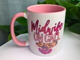 Midwife on Call Mug Pink