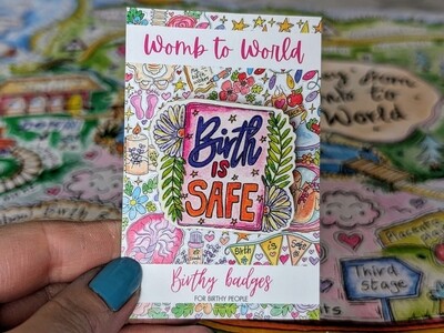 Birth is Safe Wooden Pin Badge