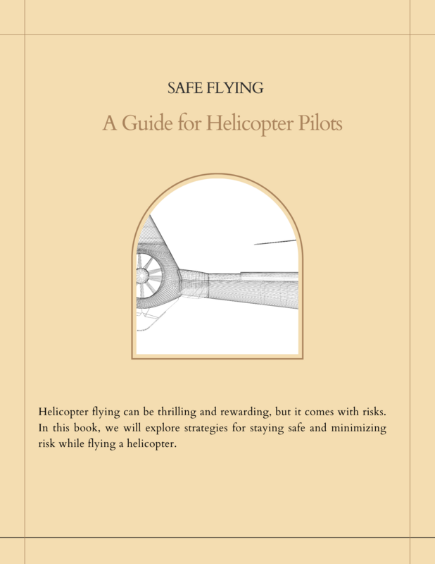 Safe Flying - A guide for helicopter pilots