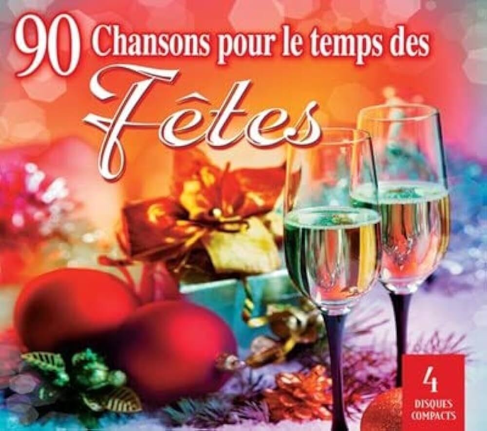 90 Chansons Pour Le Temps Des Fêtes (4 Disques)
