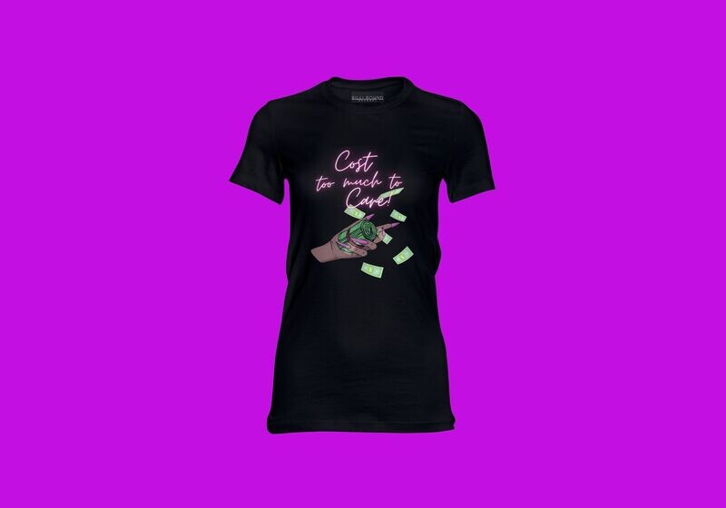 Cost Too Much Tee