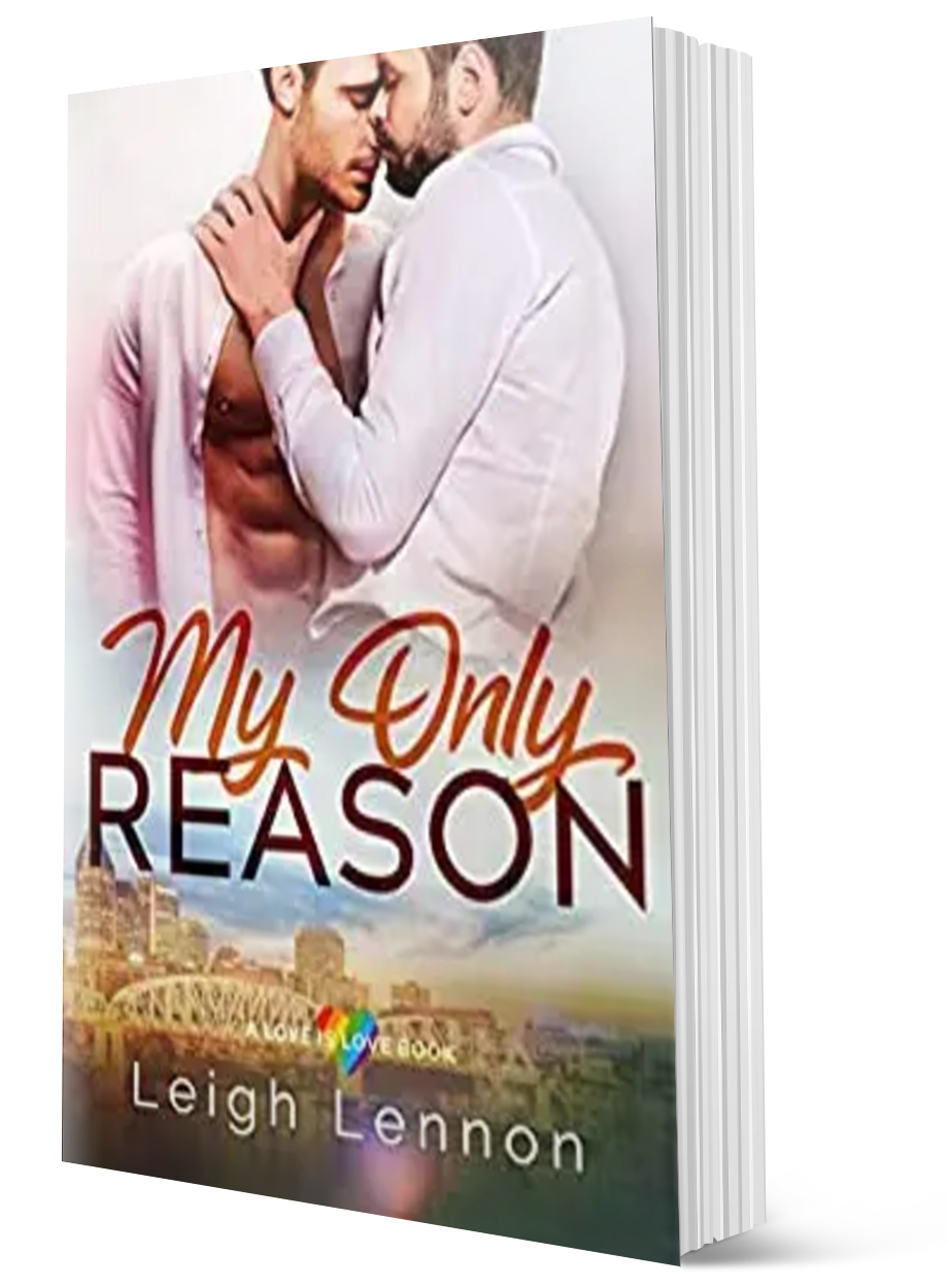 My Only Reason (Love is Love Series, Book 1) - Signed Copy