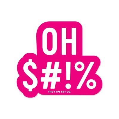 The Type Set CO The Stickerie - Oh $#!%