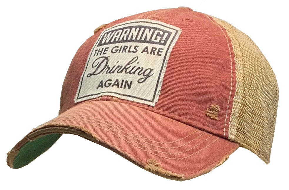 "Warning The Girls Are Drinking Again" Distressed Trucker Cap