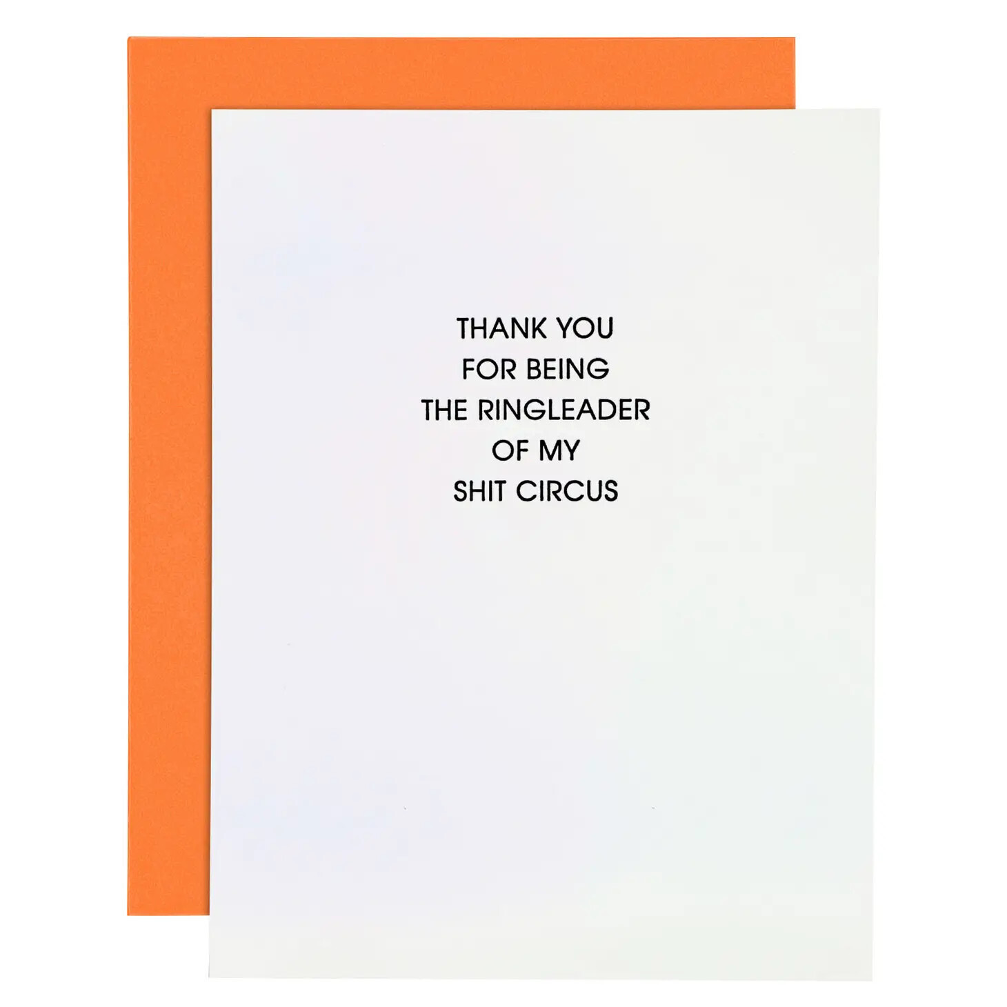 Thanks For Being Ringleader of My Shit Circus - Thank You - Funny Card