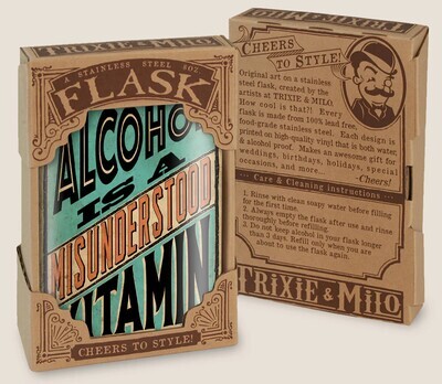Trixie &amp; Milo Flask - Alchohol Is A Misunderstood Vitamin