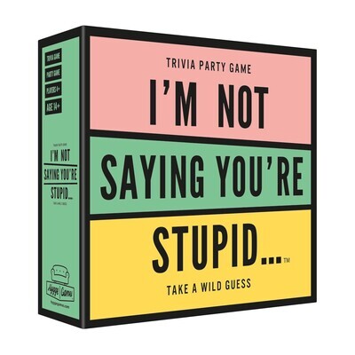 I'm Not Saying You're Stupid - Card Game