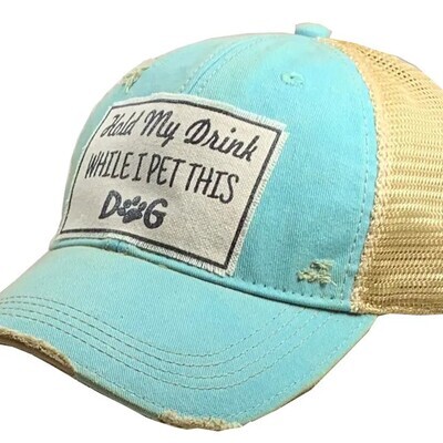 "Hold My Drink While I Pet This Dog" Distressed Trucker Hat Baseball Cap - Teal