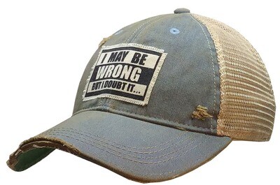 "I May Be Wrong But I Doubt It" Distressed Trucker Hat Baseball Cap - Sky Blue