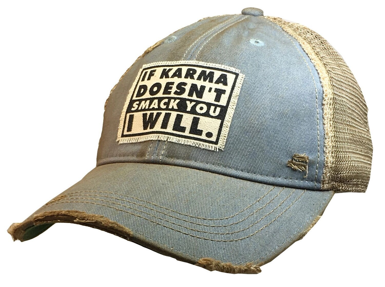 "If Karma Doesn't Smack You I Will" Distressed Trucker Cap - Sky Blue