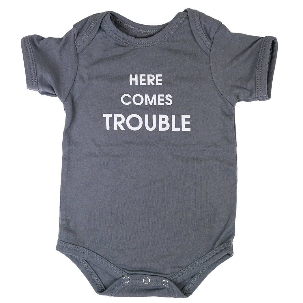 Here Comes Trouble - Onesie 6M