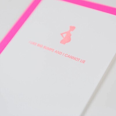 I Like Big Bumps - New Baby | New Mom - Letterpress Card
