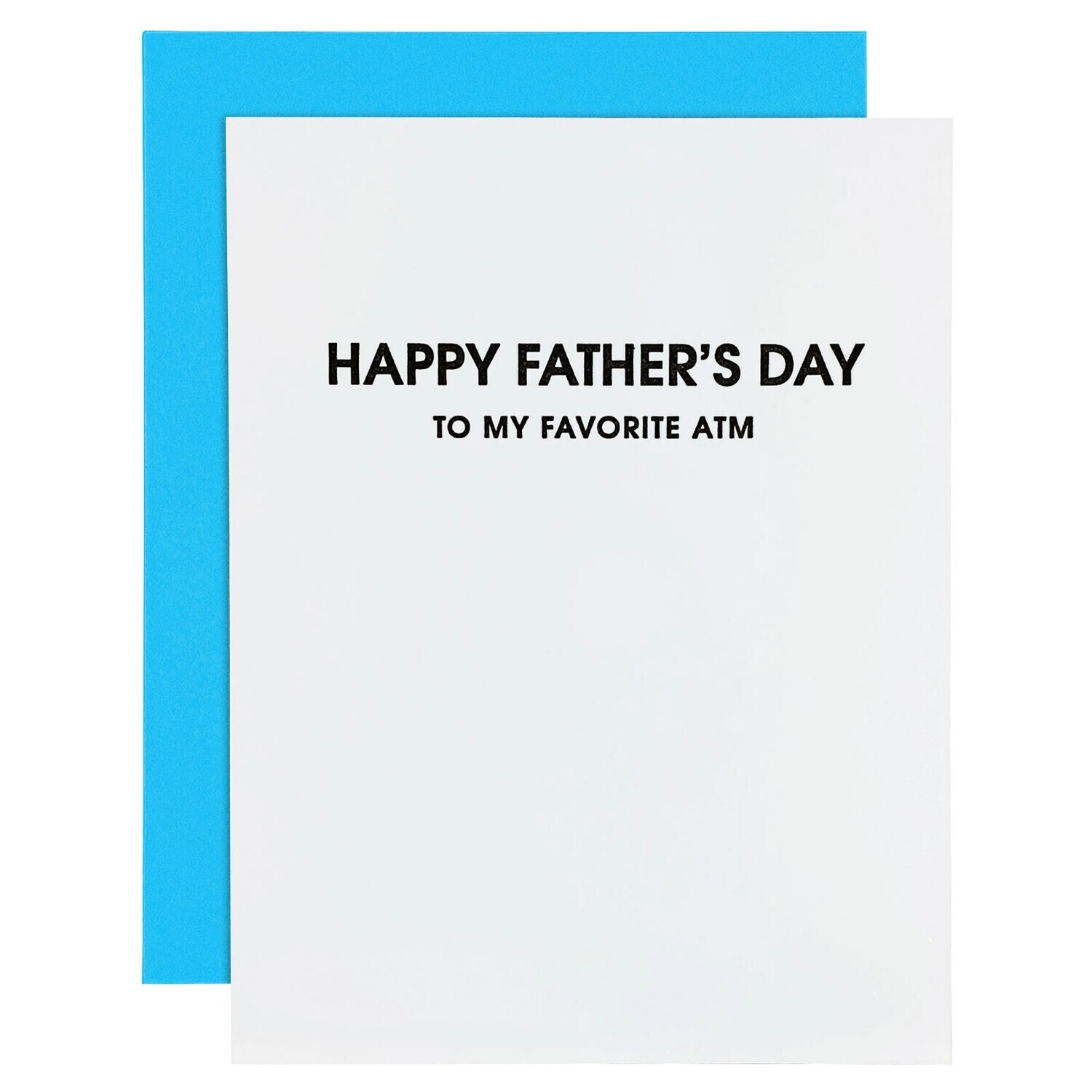 Happy Father's Day To My Favorite Atm - Dad - Father's Day Card