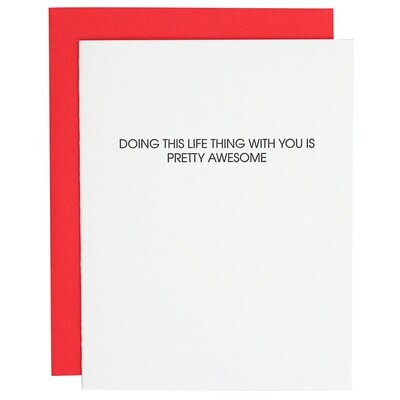 Doing Life with You Is Awesome - Love/Friendship Card