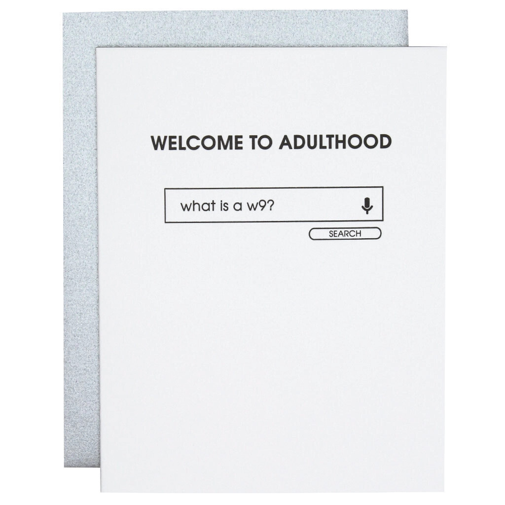 Welcome To Adulthood, What is a W9? - Letterpress Graduation Card