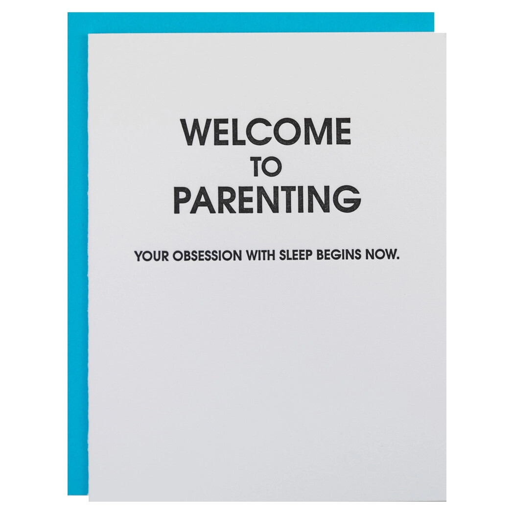 Welcome To Parenting Sleep Obsession Letterpress Card