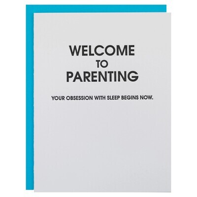 Welcome To Parenting Sleep Obsession Letterpress Card